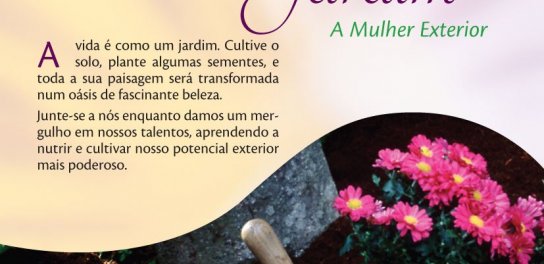 Cultivando o Jardim: A Mulher Exterior - Novo Curso para Mulheres com Sarah Steinmetz