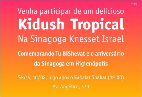 Aniversário da Sinagoga Knesset Israel com Kidush Tropical
