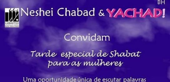 Neshei Chabad e Yachad: Tarde de Shabat Especial para Mulheres, com o Rabino Y.Y. Jacobson - "O Papel da Mulher Judia Moderna"