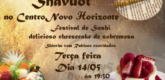 Centro Novo Horizonte: Shavuot para Jovens (>12 anos) com Sushi e Cheese Cake