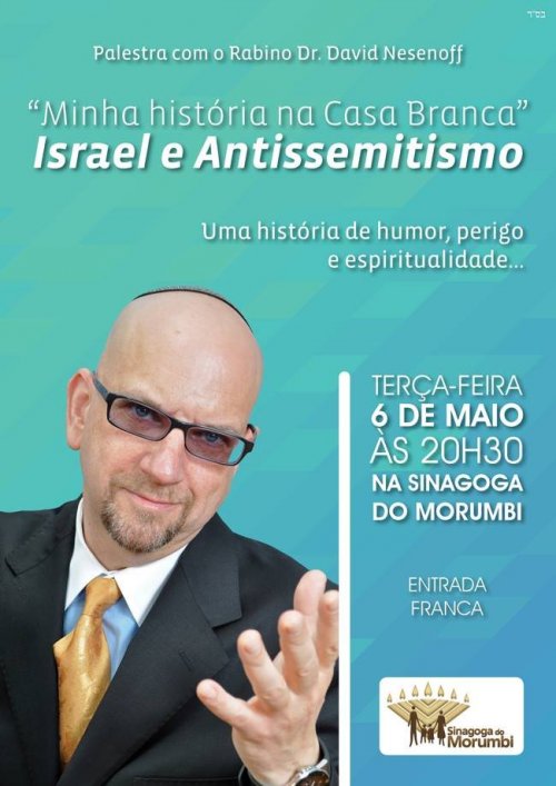 Palestra "Minha história na Casa Branca", com R. Dr. David Nesenoff, na Sinagoga do Morumbi