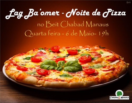 Lag Baomer com Pizzada, no Beit Chabad de Manaus